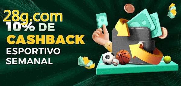 10% de bônus de cashback na 28g.com